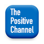 Positive Channel